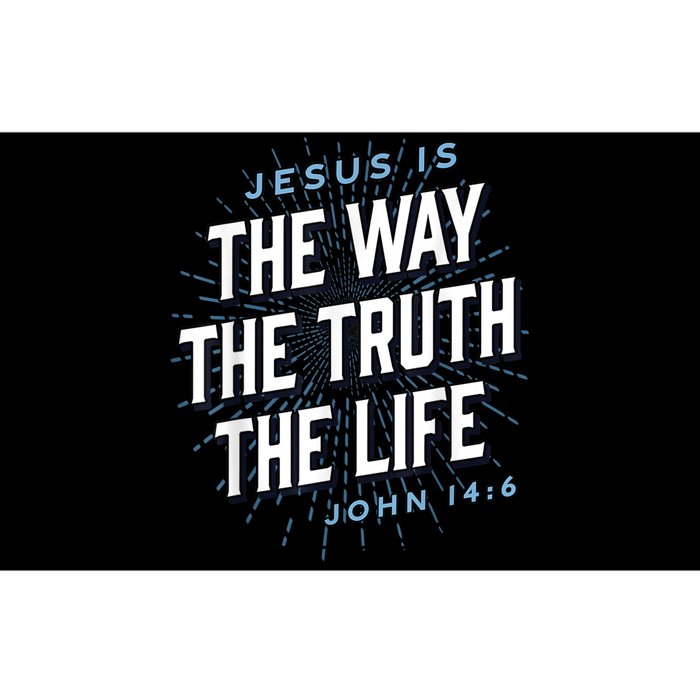 Jesus The Way Truth Life Christian John 14:6 Bible Verse Bumper Sticker