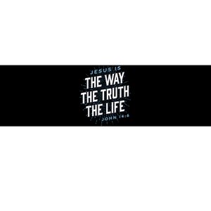 Jesus The Way Truth Life Christian John 14:6 Bible Verse Bumper Sticker