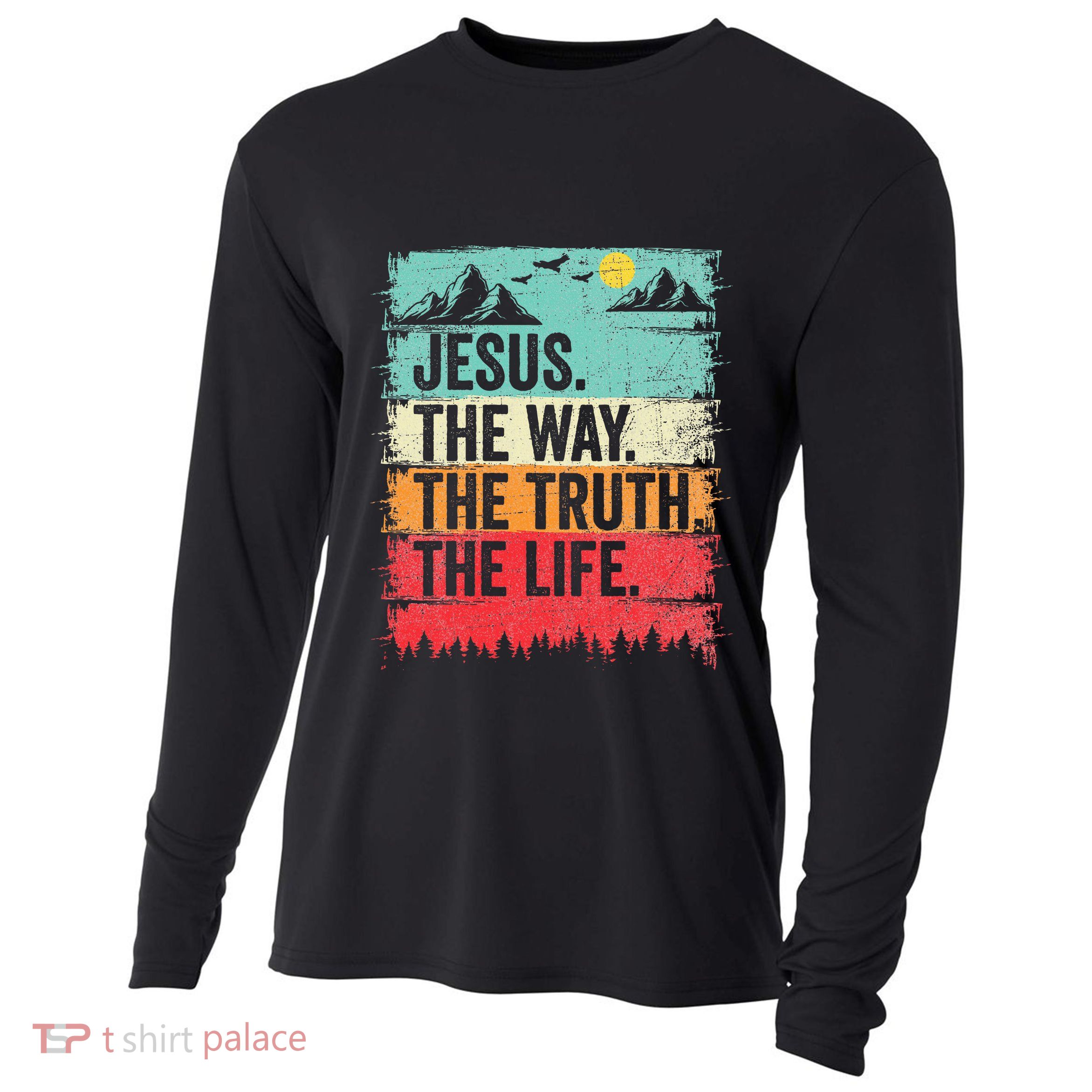 Jesus The Way Truth Life Christian Worship Cooling Performance Long Sleeve Crew