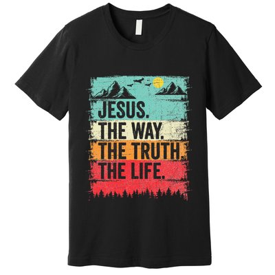 Jesus The Way Truth Life Christian Worship Premium T-Shirt