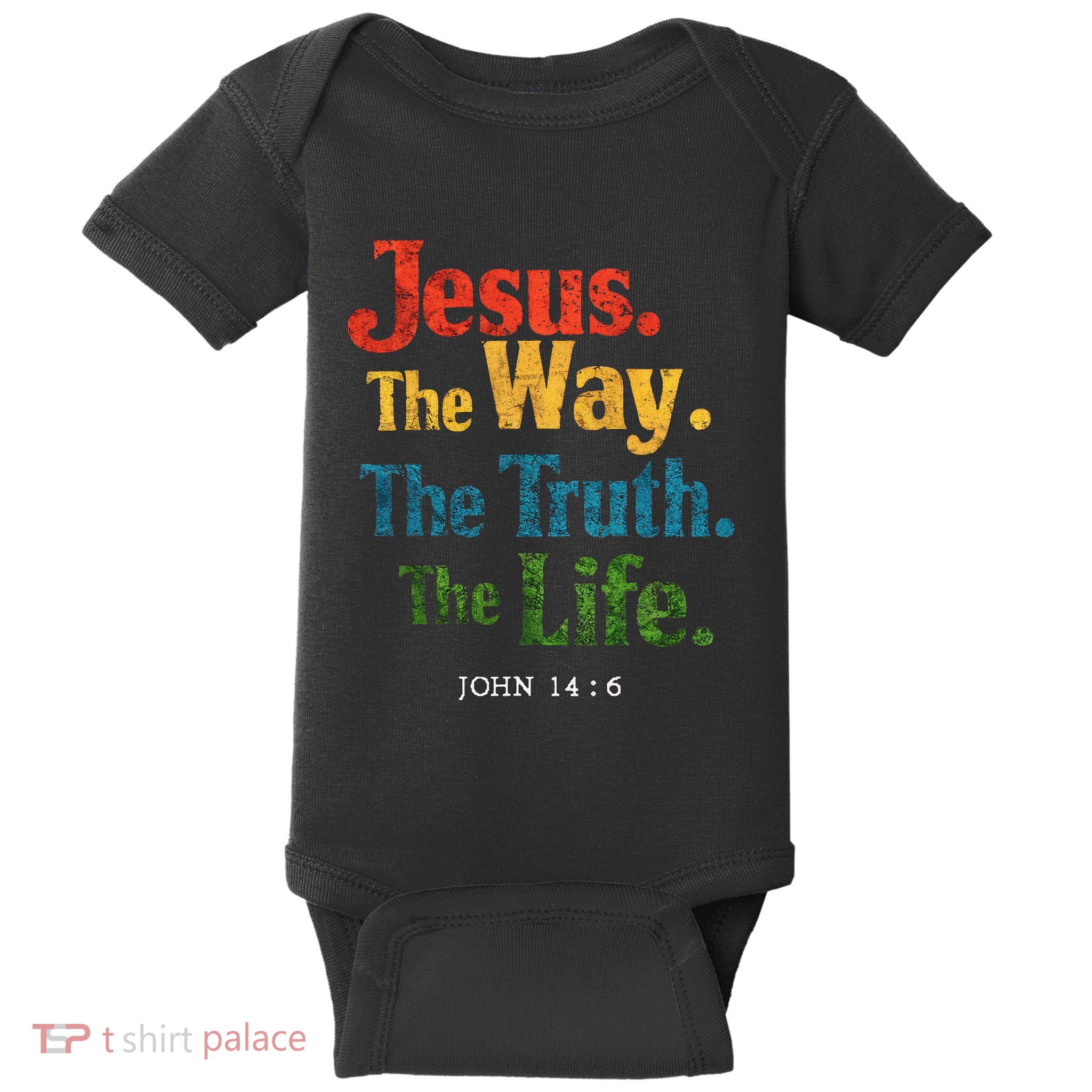 Jesus The Way Truth Life Women Christian Baby Bodysuit