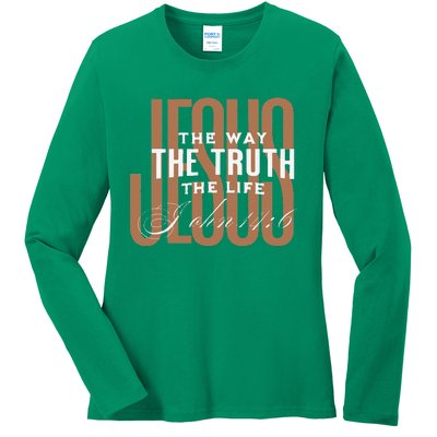 Jesus The Way The Truth And The Life Christian Gift Ladies Long Sleeve Shirt