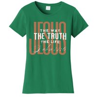 Jesus The Way The Truth And The Life Christian Gift Women's T-Shirt