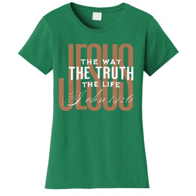 Jesus The Way The Truth And The Life Christian Gift Women's T-Shirt