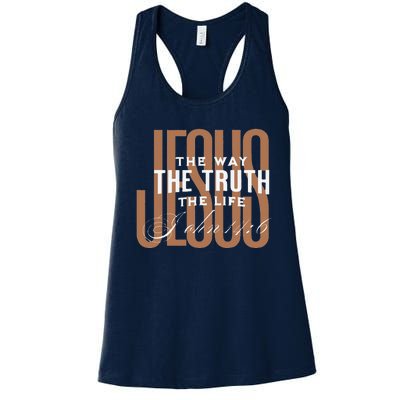 Jesus The Way The Truth And The Life Christian Gift Women's Racerback Tank