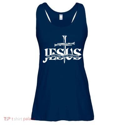 Jesus The Way The Truth The Life With 3 Nails Logo Ladies Essential Flowy Tank