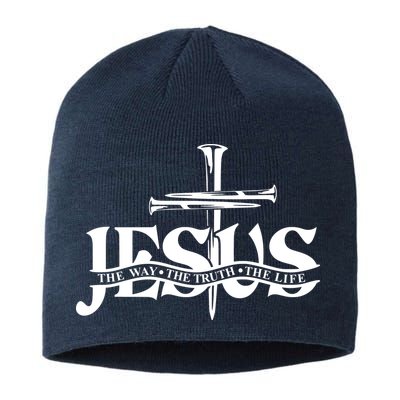 Jesus The Way The Truth The Life With 3 Nails Logo Sustainable Beanie