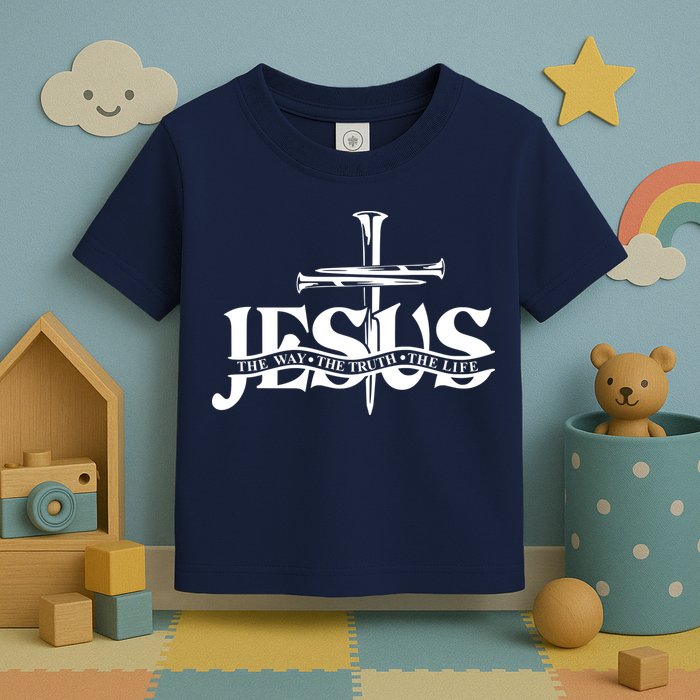 Jesus The Way The Truth The Life With 3 Nails Logo Toddler T-Shirt