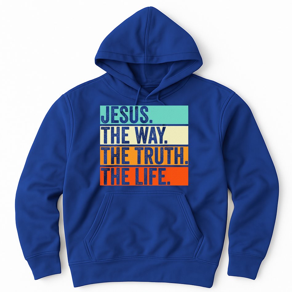 Jesus The Way Truth Life Bible Verse Christian Worship Gift Hoodie