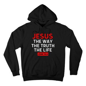 Jesus The Way Truth Life John 146 Christian Bible Verse Hoodie