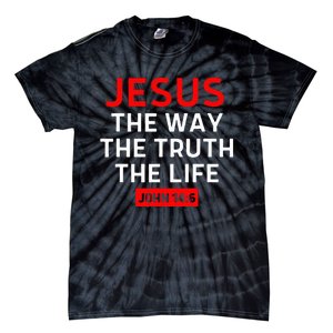 Jesus The Way Truth Life John 146 Christian Bible Verse Tie-Dye T-Shirt