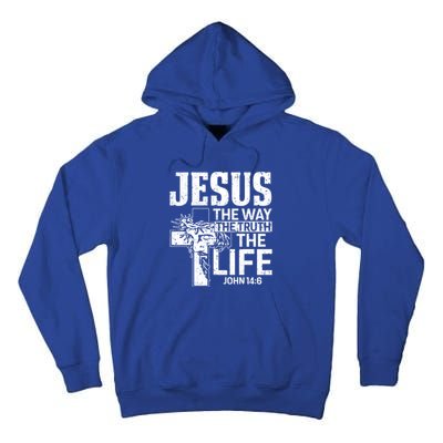 Jesus The Way The Truth The Life Great Gift Tall Hoodie