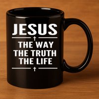 Jesus The Way Truth Life John 146 Christian Spiritual 11oz C Handle Ceramic Mug