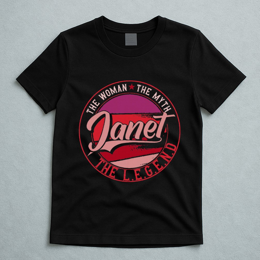 Janet The Woman The Myth The Legend T-Shirt