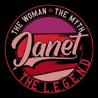 Janet The Woman The Myth The Legend T-Shirt