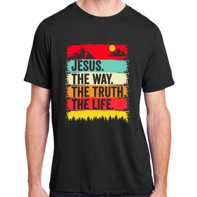 Jesus The Way Truth Life Bible Verse Christian Worship Faith Adult ChromaSoft Performance T-Shirt