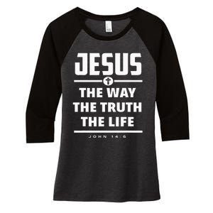 Jesus The Way The Truth The Life Bible Verse Jesus Women's Tri-Blend 3/4-Sleeve Raglan Shirt