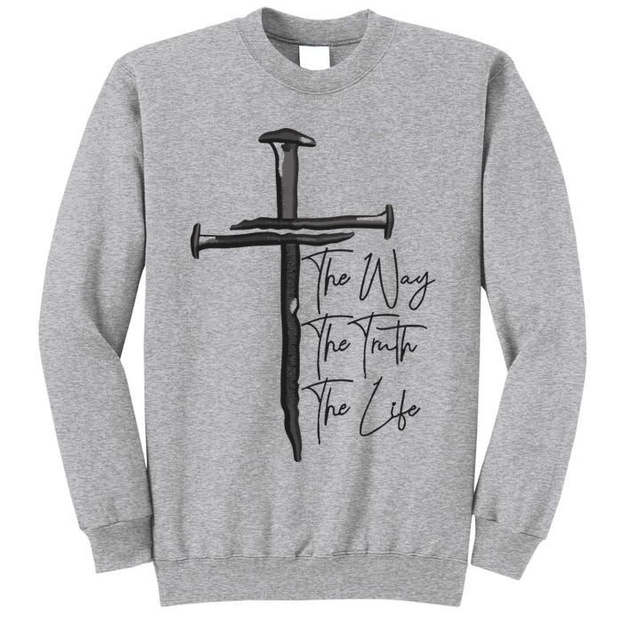 Jesus The Way The Truth The Life Machine Embroidery Jesus Christian Tall Sweatshirt