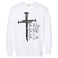 Jesus The Way The Truth The Life Machine Embroidery Jesus Christian Garment-Dyed Sweatshirt