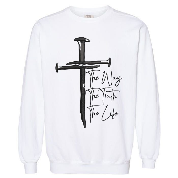 Jesus The Way The Truth The Life Machine Embroidery Jesus Christian Garment-Dyed Sweatshirt