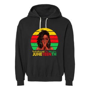 Juneteenth T Women Locd Hair Remebering My Ancestors Garment-Dyed Fleece Hoodie