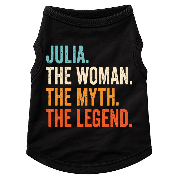 Julia The Woman The Myth The Legend First Name Julia Doggie Tank