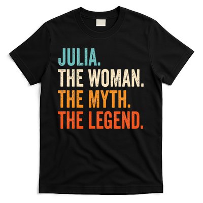 Julia The Woman The Myth The Legend First Name Julia T-Shirt