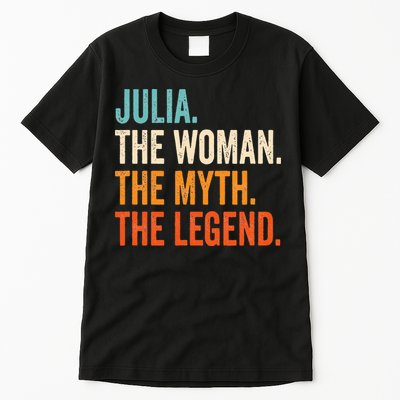 Julia The Woman The Myth The Legend First Name Julia Tall T-Shirt