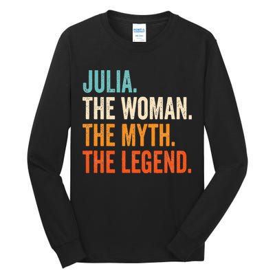 Julia The Woman The Myth The Legend First Name Julia Tall Long Sleeve T-Shirt