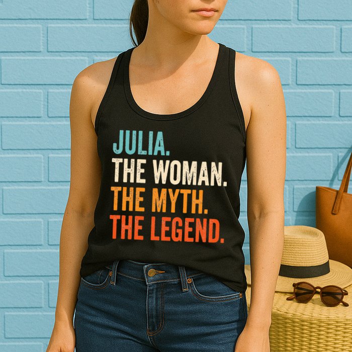 Julia The Woman The Myth The Legend First Name Julia Womens Tank Top