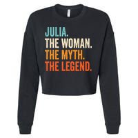 Julia The Woman The Myth The Legend First Name Julia Cropped Pullover Crew