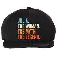 Julia The Woman The Myth The Legend First Name Julia Wool Snapback Cap