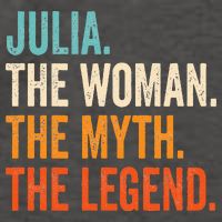 Julia The Woman The Myth The Legend First Name Julia Vector Backpack