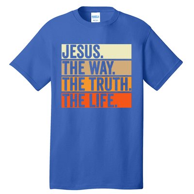 Jesus The Way Truth Life Christian Worship Bible Preacher Tall T-Shirt