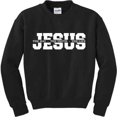Jesus The Way The Truth The Life Christian Bible Verse Kids Sweatshirt