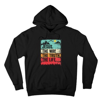 Jesus The Way Truth Life Christian Worship Hoodie