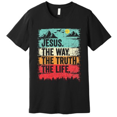 Jesus The Way Truth Life Christian Worship Premium T-Shirt