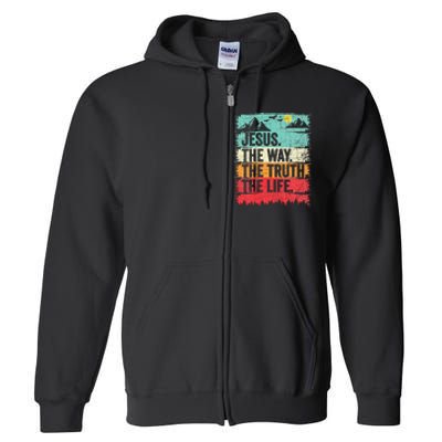 Jesus The Way Truth Life Christian Worship Full Zip Hoodie