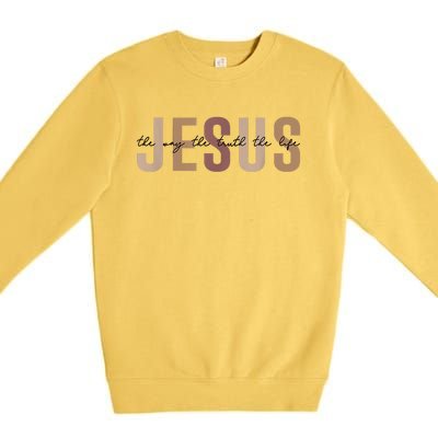 Jesus The Way Truth Life Bible Verse Christian Premium Crewneck Sweatshirt