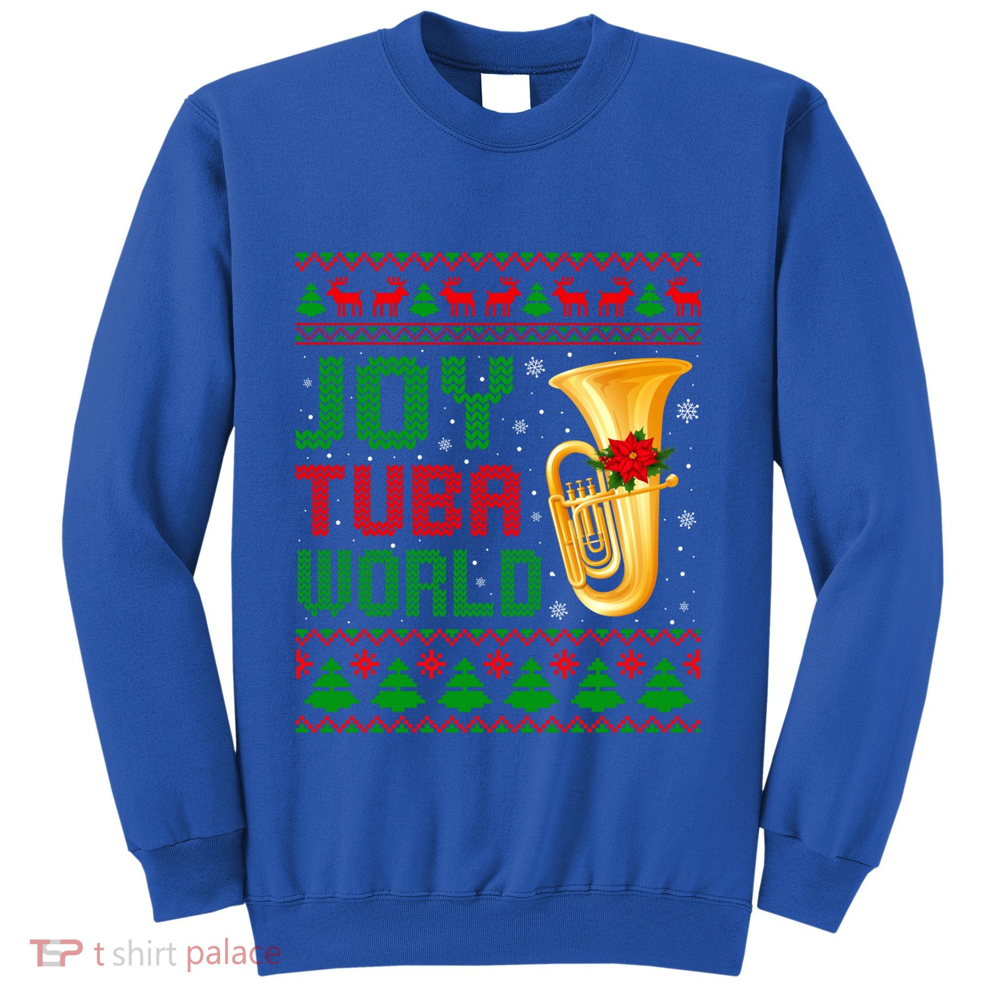 Joy Tuba World Xmas Music Lover Ugly Christmas Sweater Funny Gift Sweatshirt