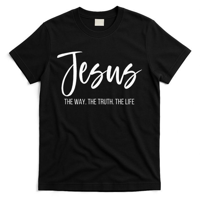 Jesus The Way The Truth The Life Christian Religious T-Shirt