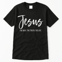 Jesus The Way The Truth The Life Christian Religious Tall T-Shirt