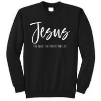 Jesus The Way The Truth The Life Christian Religious Tall Sweatshirt