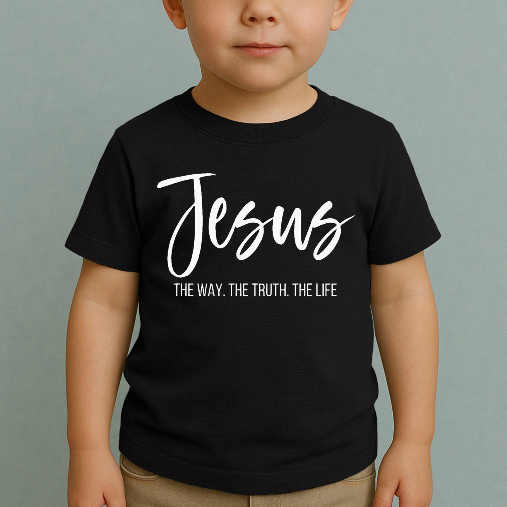 Jesus The Way The Truth The Life Christian Religious Toddler T-Shirt