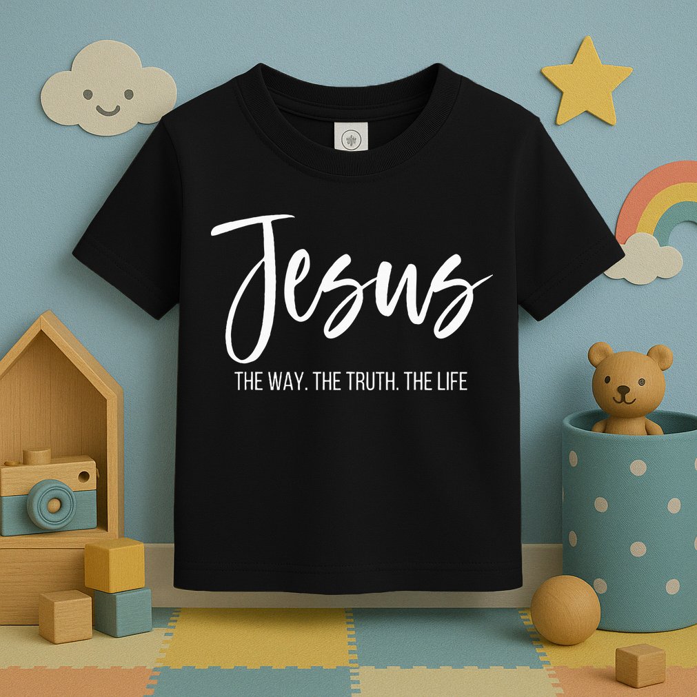 Jesus The Way The Truth The Life Christian Religious Toddler T-Shirt