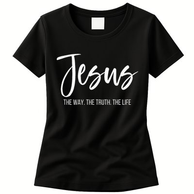 Jesus The Way The Truth The Life Christian Religious Womens T-Shirt