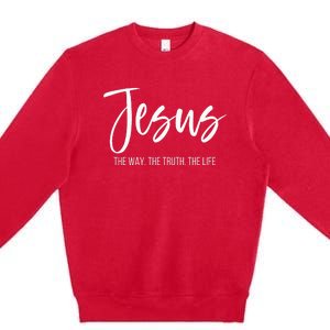 Jesus The Way The Truth The Life Christian Religious Premium Crewneck Sweatshirt