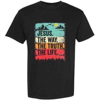 Jesus The Way Truth Life Christian Worship Garment-Dyed Heavyweight T-Shirt