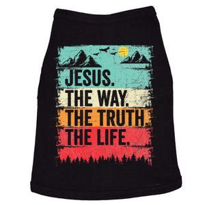 Jesus The Way Truth Life Christian Worship Doggie Tank