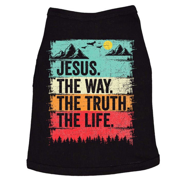 Jesus The Way Truth Life Christian Worship Doggie Tank